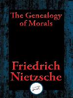 The Geneology of Morals