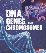 DNA, genes, and chromosomes