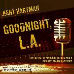 Goodnight, L.A.: Untold Tales from Inside Classic Rock&rsquo;s Legendary Recording Studios