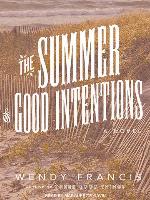 The Summer of Good Intentions
