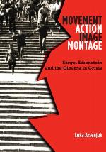 Movement, Action, Image, Montage