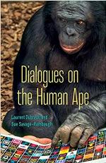 Dialogues on the Human Ape