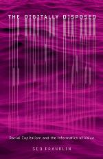 The Digitally Disposed