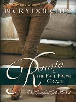 Renata and the Fall From Grace