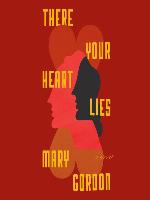 There Your Heart Lies