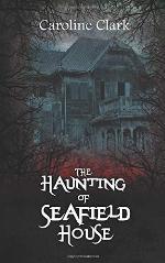 The Haunting of Seafield House