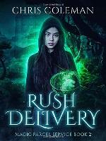 Rush Delivery: YA Urban Fantasy (Magic Parcel Service)