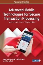 Advanced Mobile Technologies for Secure Transaction Processing