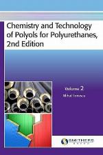 Chemistry and technology of polyols for polyurethanes. Volume 2