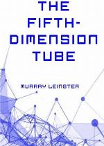 The Fifth-Dimension Tube