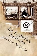 La Ladrona de leche (Spanish Edition)