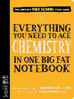 Everything You Need to Ace Chemistry in One Big Fat Notebook