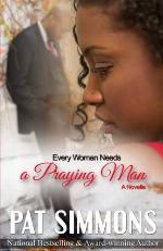 Every Woman Needs A Praying Man (Love at the Crossroads) (Volume 5)