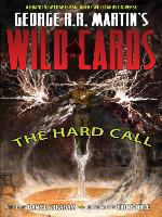 George R.R. Martin's Wild Cards: The Hard Call