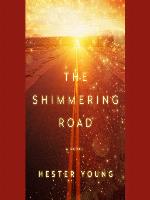 The Shimmering Road