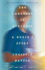 The Language of Kindness: A Nurse's Story