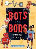 Bots and Bods