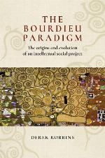The Bourdieu paradigm : the origins and evolution of an intellectual social project