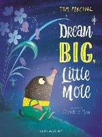 Dream Big, Little Mole