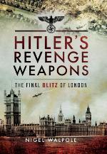 Hitler's Revenge Weapons