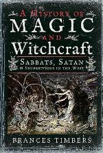 A History of Magic and Witchcraft