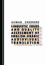 Linguistic issues and quality assessment of English-Arabic audiovisual translation