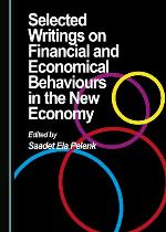 Selected Writings on Financial and Economical Behaviours in the New Economy