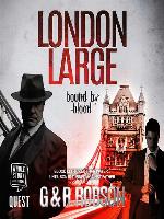 London Large: Bound by Blood