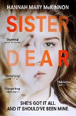 Sister Dear: The Crime Thriller in 2020 That Will Have You OBSESSED