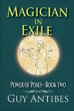 Magician in Exile (Power of Poses) (Volume 2)