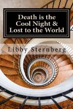 Death is the Cool Night and Lost to the World: Two mysteries
