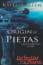 Bringer of Chaos: The Origin of Pietas (Military Genetic Engineering in a Dystopian World) (Volume 1)