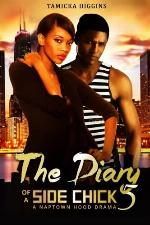The Diary of a Side Chick 5: A Naptown Hood Drama (Side Chick Diaries) (Volume 5)