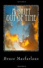 A Drift Out of Time (The Time Travel Diaries of James Urquhart and Elizabeth Bicester) (Volume 2)