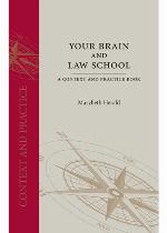Your brain and law school : a context and practice book