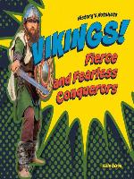 Vikings! Fierce and Fearless Conquerors