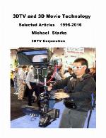3DTV and 3D Movie Technology  Selected Articles 1996-2016
