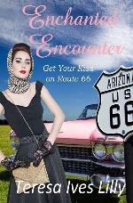 Enchanted Encounters Get Your Kiss on Route 66 (Get Your Kicks on Route 66)