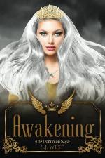 Awakening (The Dominion Saga: Book 1) (Volume 1)