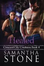 Healed: Crescent City Creatures Book 4 (Volume 4)