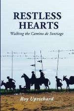 Restless Hearts: Walking the Camino de Santiago