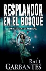 Resplandor en el Bosque (Spanish Edition)