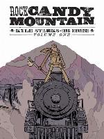 Rock Candy Mountain (2017), Volume 1