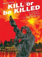 Kill or Be Killed (2016), Volume 3