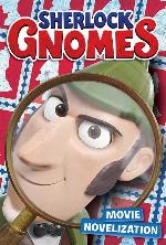 Sherlock Gnomes Movie Novelization