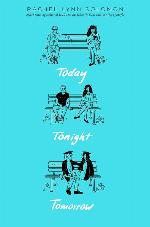 Today Tonight Tomorrow