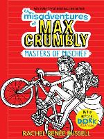 The Misadventures of Max Crumbly 3