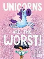 Unicorns Are the Worst!