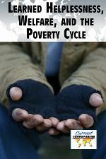 Learned Helplessness, Welfare, and the Poverty Cycle