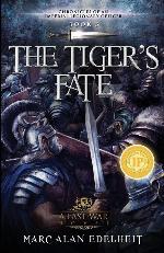 The Tiger's Fate (Chronicles of An Imperial Legionary Officer)